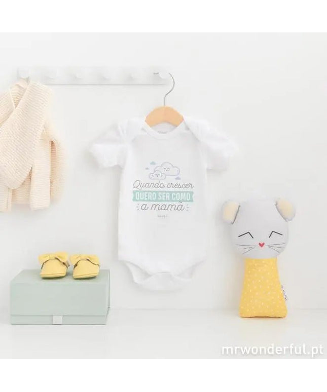 Body para bebé com a frase "Quando crescer quero ser como a mamã" - Bee my Gift