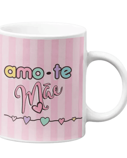 Caneca Amo - te Mãe - Bee my Gift