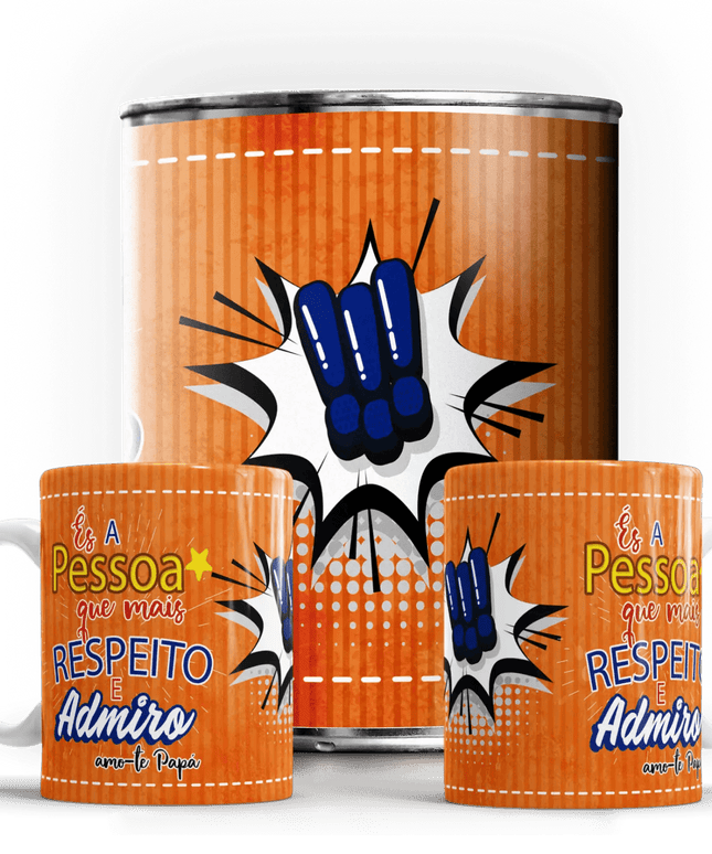 Caneca Dia do Pai " És a pessoa que mais respeito e admiro" - Bee my Gift