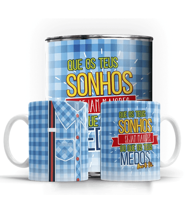 Caneca Dia do Pai "Que os teus sonhos sejam maiores do que os teus medos" - Bee my Gift