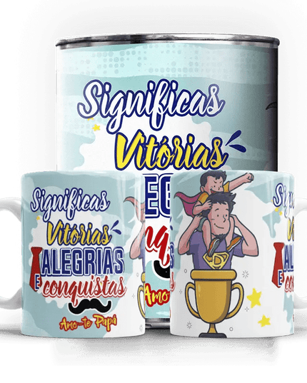 Caneca Dia do Pai " Significas Vitórias..." - Bee my Gift