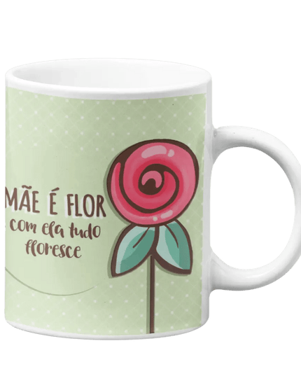 Caneca Mãe é Flor - Bee my Gift