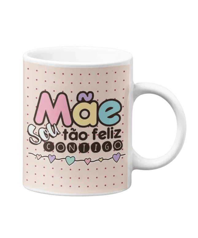 Caneca Mãe sou tão Feliz Contigo 2 - Bee my Gift