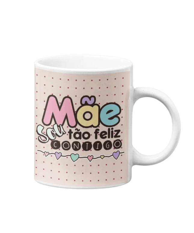 Caneca Mãe Sou Tão Feliz Contigo - Bee my Gift